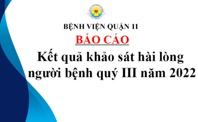 Báo cáo kết quả khảo sát hài lòng người bệnh quý III năm 2022